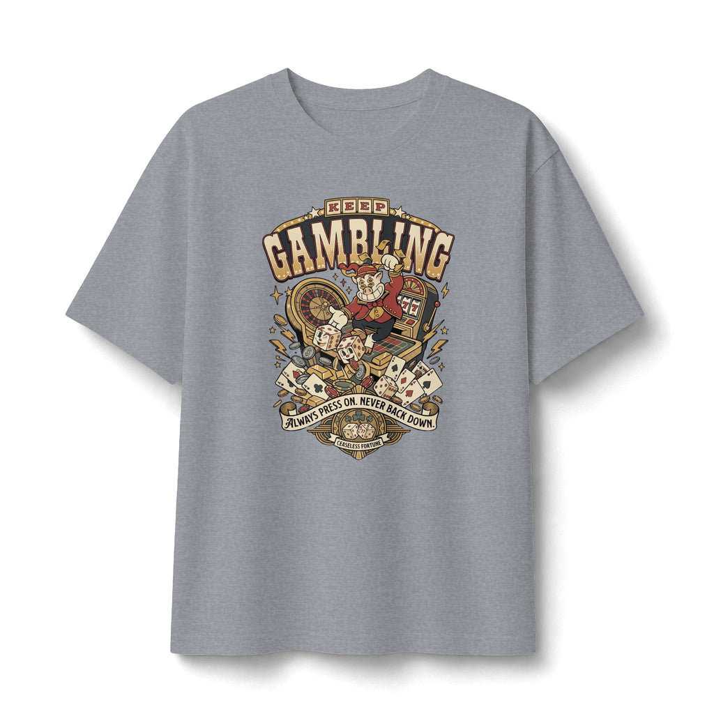Keep Gambling Shirt